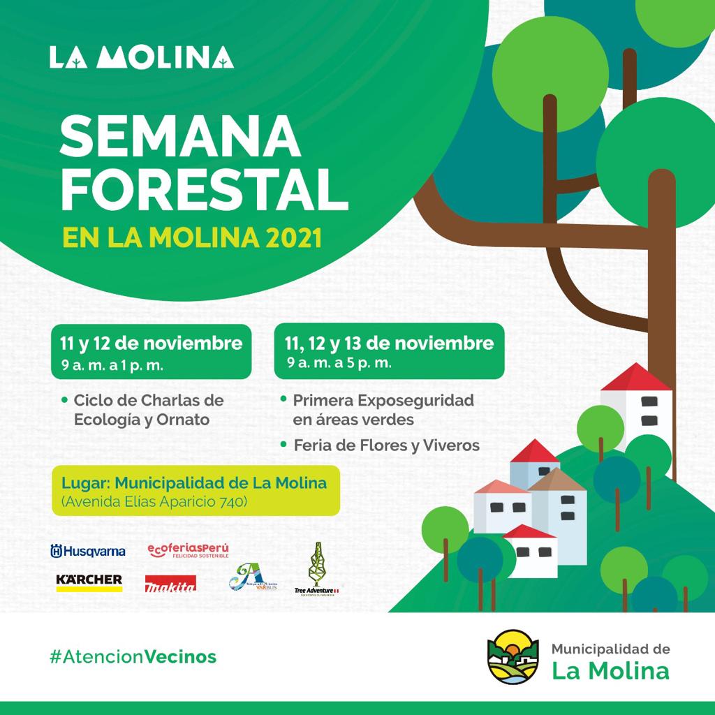 SEMANA FORESTAL  Tenemos como objetivo lograr que el distrito de La Molina sea ejemplo de sostenibilidad, por ello anunciamos las actividades por La Semana Forestal. El cuidado del medio ambiente y de las áreas verdes es una de nuestras prioridades.