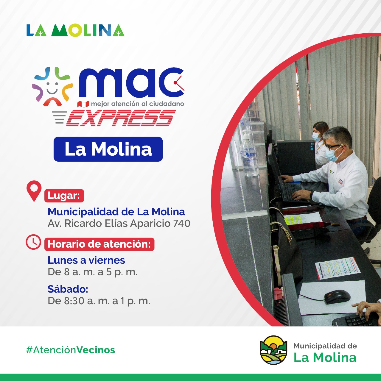 MAC EXPRESS LA MOLINARealiza hasta 35 trámites en el nuevo Mac Express que está ubicado en la municipalidad de La Molina. Los esperamos de lunes a viernes de 8 a. m. a 5 p. m. y los sábados de 8:30 a. m. a 1 p. m.